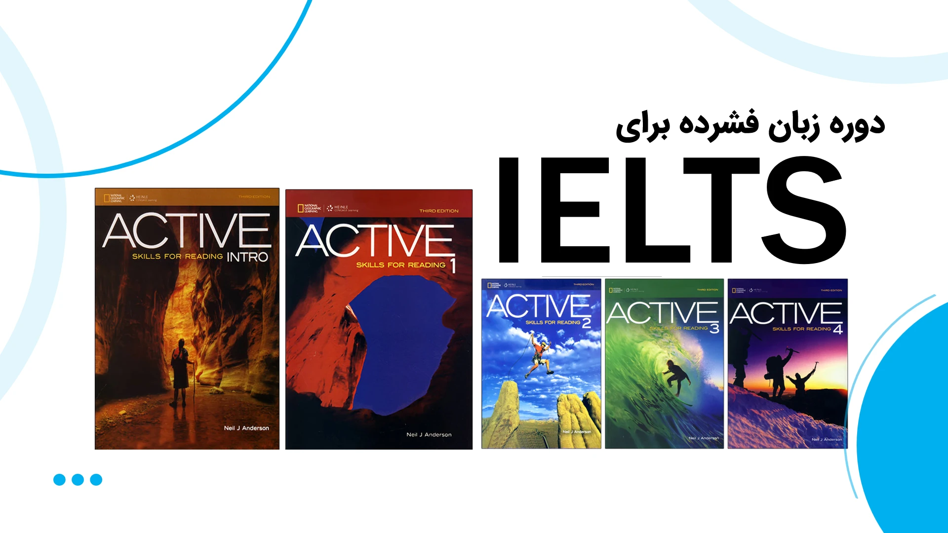 دوره زبان فشرده آیلتس (IELTS) - کتاب اصلی ثبت نام دوره زبان فشرده آیلتس - IELTS مجموعه کتاب های ACTIVE Skills for Reading به صورت تخصصی روی مهارت خواندن و گفتاری (Speakig and Reading) زبان انگلیسی شما متمرکز است و با استفاده از مطالب کاربردی و متناسب با آزمون آیلتس، شما را برای پاسخ دادن به پرسشهای آزمون شفاهی و چالشهای آزمون نوشتاری آماده میکند.