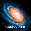 galaxycast
